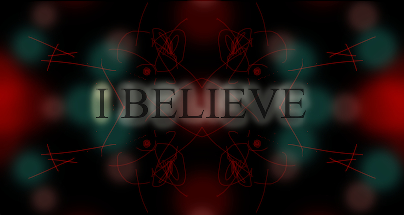 I BELIEVE